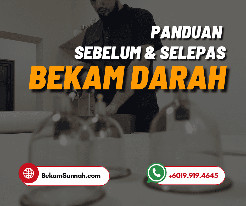 Panduan Sebelum dan Selepas Bekam Darah