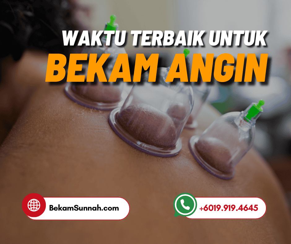 Waktu Terbaik Buat Bekam Angin